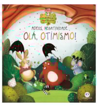 Livro Capa dura Adeus, Negatividade. Olá, Otimismo!