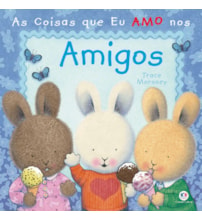 Livro Capa dura As coisas que eu amo nos amigos