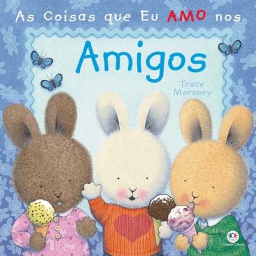 Livro Capa dura As coisas que eu amo nos amigos