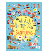 Livro Capa dura Atlas do mundo com bandeiras