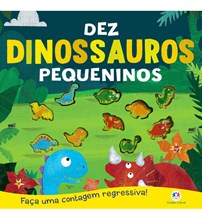 Livro Capa dura Dez dinossauros pequeninos