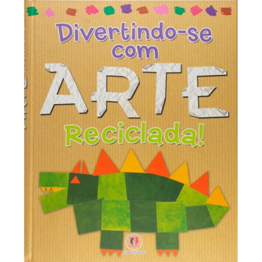 Livro Capa dura Divertindo-se com arte reciclada