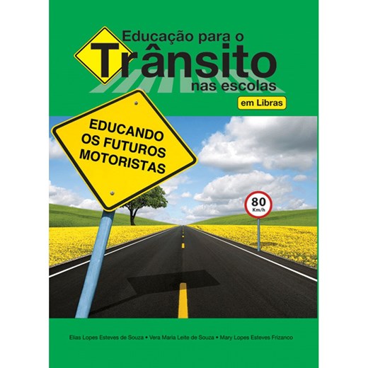 Livro Capa dura Educação para o trânsito nas escolas - em Libras