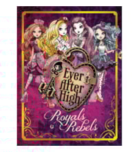 Livro Capa dura Ever After High - Royals e Rebels Livro Capa dura Ever After High - Royals e Rebels