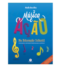 Livro Capa dura Música e ação na educação infantil