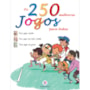 Livro Capa dura Os 250 melhores jogos para todos