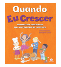 Livro Capa dura Quando eu crescer Livro Capa dura Quando eu crescer