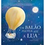 Livro Capa dura Um balão flutua até a lua