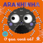 Livro Cartonado Aranhinha - O que você vê?