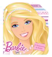 Livro Cartonado Barbie - O aniversário da Barbie
