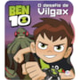 Livro Cartonado Ben 10 - O desafio de Vilgax