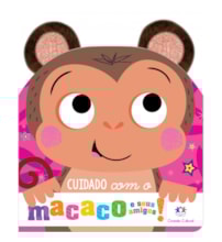 Livro Cartonado Cuidado com o macaco e seus amigos! Orelhinhas de pelúcia