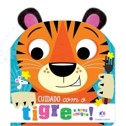 Livro Cartonado Cuidado com o tigre e seus amigos! Orelhinhas de pelúcia