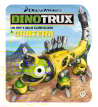 Livro Cartonado Dinotrux - Os Reptools conhecem a cratera Livro Cartonado Dinotrux - Os Reptools conhecem a cratera