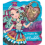 Livro Cartonado Ever After High - A poção de Maddie