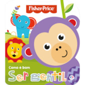 Produto Livro Cartonado Fisher-Price - Como é bom ser gentil