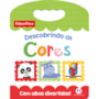 Livro Cartonado Fisher-Price - Descobrindo as cores