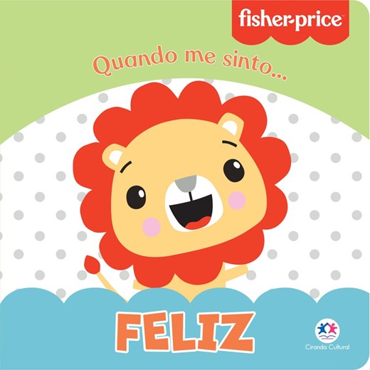 Livro Cartonado Fisher-Price - Feliz