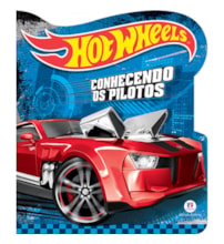 Livro Cartonado Hot Wheels - Conhecendo os pilotos