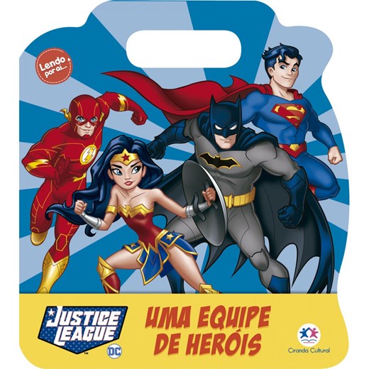 Livro Cartonado Liga da justiça - Uma equipe de heróis