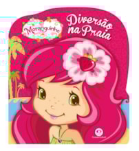 Livro Cartonado Moranguinho - Diversão na praia