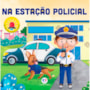 Livro Cartonado Na estação policial