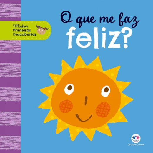 Livro Cartonado O que me faz feliz?