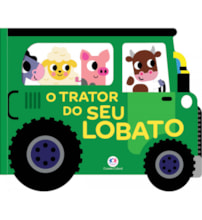 Livro Cartonado O trator do Seu Lobato - Veículos divertidos