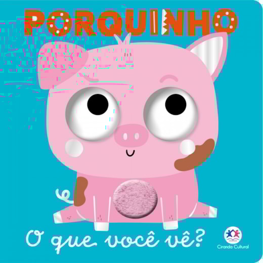 Livro Cartonado Porquinho - O que você vê?