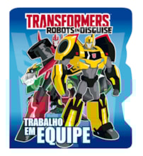 Livro Cartonado Transformers - Trabalho em equipe