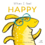 Livro Cartonado When I Feel Happy