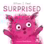 Livro Cartonado When I Feel Surprised
