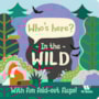 Livro Cartonado Who's here? In the wild