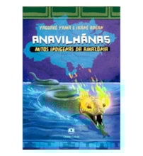 Livro Ciranda Jovem Anavilhãnas - Mitos indígenas da Amazônia