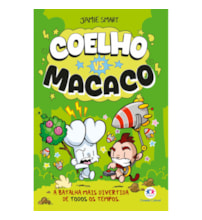 Livro Ciranda Jovem Coelho vs Macaco Coelho vs Macaco a batalha mais divertida de todos os tempos - Livro 1