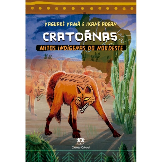 Livro Ciranda Jovem Cratoãnas - Mitos indígenas do Nordeste