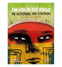 Livro Ciranda Jovem Em volta do fogo as histórias são contadas