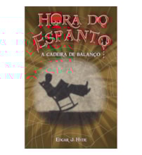 Livro Ciranda Jovem Hora do espanto - A cadeira de balanço
