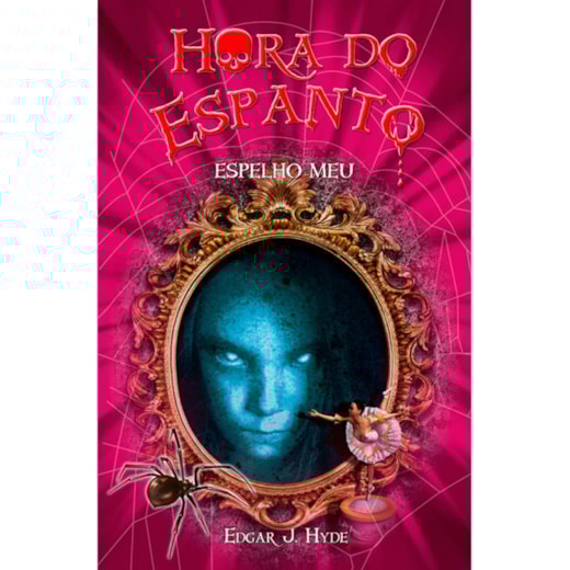 Livro Ciranda Jovem Hora do espanto - Espelho meu