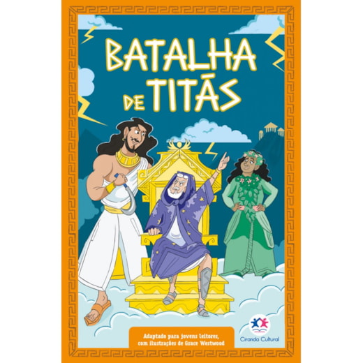 Livro Ciranda Jovem Mitologia grega para jovens leitores: Batalha de titãs (Livro 1)