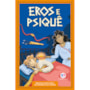 Livro Ciranda Jovem Mitologia grega para jovens leitores: Eros e Psique (Livro 10)