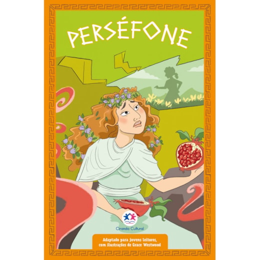 Livro Ciranda Jovem Mitologia grega para jovens leitores: Perséfone (Livro 9)