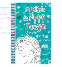 Livro Ciranda Jovem O diário da Pippa Morgan - Coisas que eu amo - Livro 2