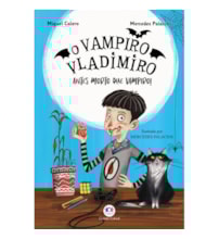 Livro Ciranda Jovem O vampiro Vladimiro: Antes morto que vampiro - Livro 1