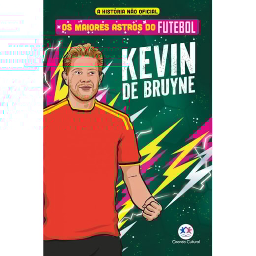 Livro Ciranda Jovem Os maiores astros do futebol - Kevin De Bruyne