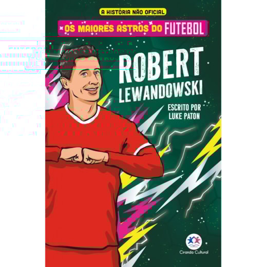 Livro Ciranda Jovem Os maiores astros do futebol - Robert Lewandowski
