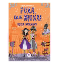 Livro Ciranda Jovem Puxa, que Bruxa! - Bruxa Informante - Livro 5