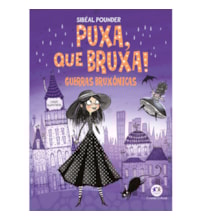 Livro Ciranda Jovem Puxa, que Bruxa! - Guerras Bruxônicas - Livro 1