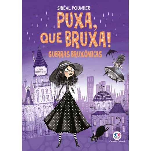 Livro Ciranda Jovem Puxa, que Bruxa! - Guerras Bruxônicas - Livro 1