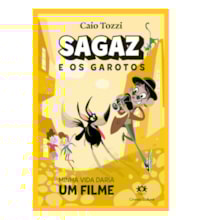 Livro Ciranda Jovem Sagaz e os Garotos - Minha Vida Daria um Filme Livro Ciranda Jovem Sagaz e os Garotos - Minha Vida Daria um Filme